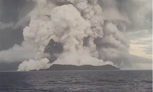 汤加海底火山再次大喷发_汤加海底火山再次